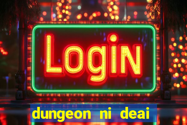 dungeon ni deai segunda temporada dublado